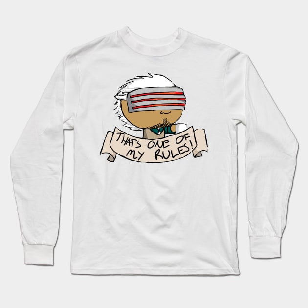 That's One of My Rules Long Sleeve T-Shirt by HeatherC